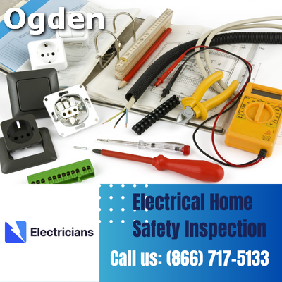 Professional Electrical Home Safety Inspections | Ogden Electricians